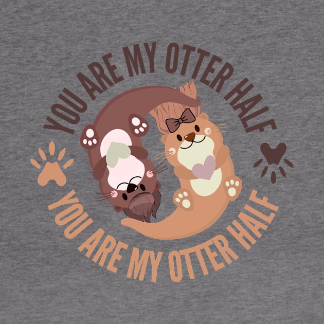 You Are My Otter Half by Quadrupel art